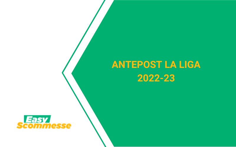 antepost liga spagnola quota vincente