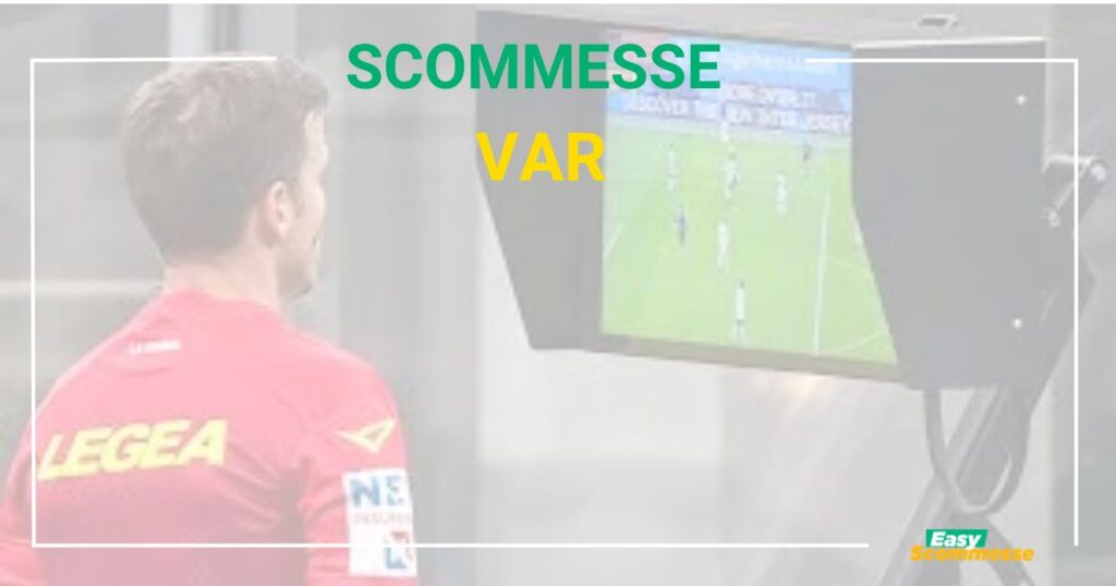 scommesse var