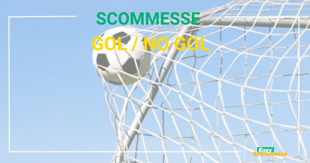 Scommesse gol no gol