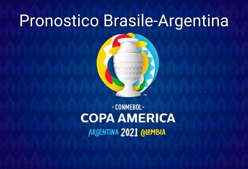 pronostico brasile argentina finale copa america 11 luglio 2021