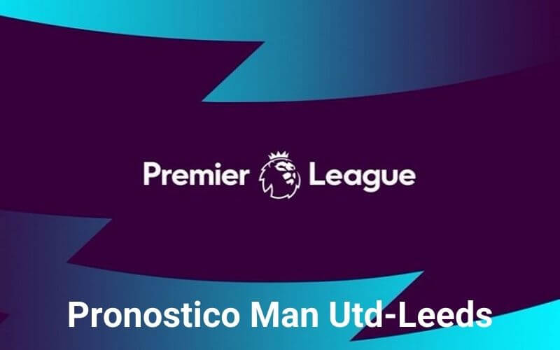 pronostico manchester united leeds 14 agosto 2021 premier league