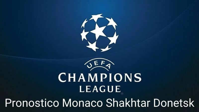 pronostico monaco shakhtar donetsk preliminari champions league 17 agosto 2021