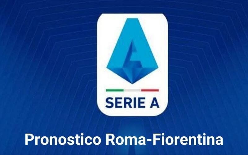 pronostico roma fiorentina serie a 22 agosto 2021